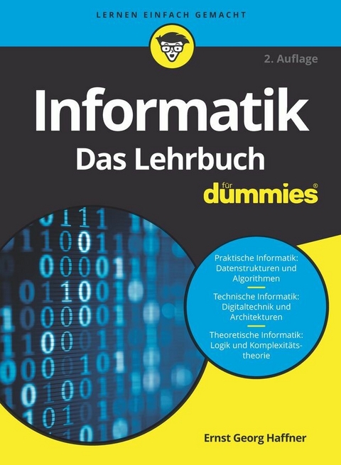 Informatik für Dummies, Das Lehrbuch - Ernst Georg Haffner