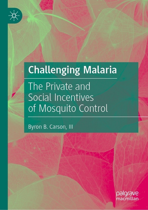 Challenging Malaria - III Carson  Byron B.