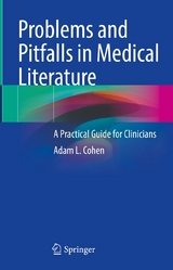 Problems and Pitfalls in Medical Literature - Adam L. Cohen