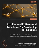 Architectural Patterns and Techniques for Developing IoT Solutions - Jasbir Singh Dhaliwal