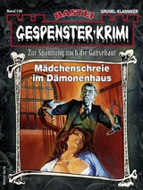 Gespenster-Krimi 130 - A. F. Morland