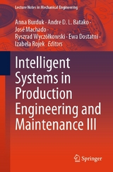 Intelligent Systems in Production Engineering and Maintenance III - 