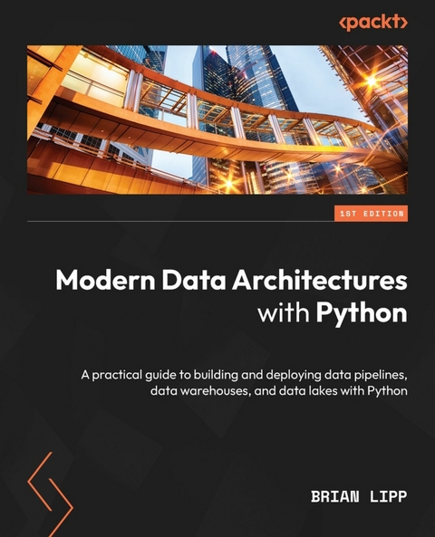 Modern Data Architectures with Python -  Brian Lipp