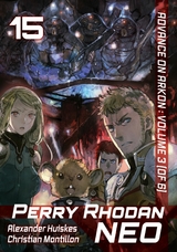 Perry Rhodan NEO: Volume 15 (English Edition) - Alexander Huiskes, Christian Montillon