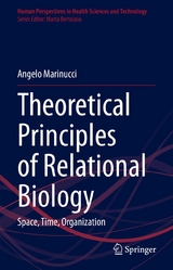 Theoretical Principles of Relational Biology - Angelo Marinucci