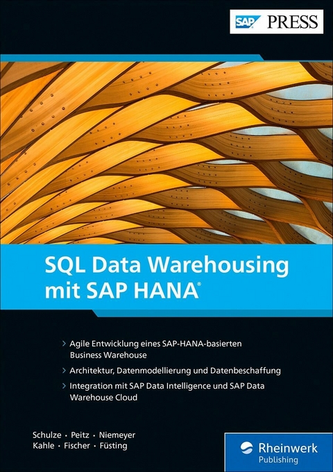 SQL Data Warehousing mit SAP HANA -  Eckhard Schulze,  Martin Peitz,  Frederik Niemeyer,  Stefan Kahle,  Dominik Fischer,  Matthias Füsting