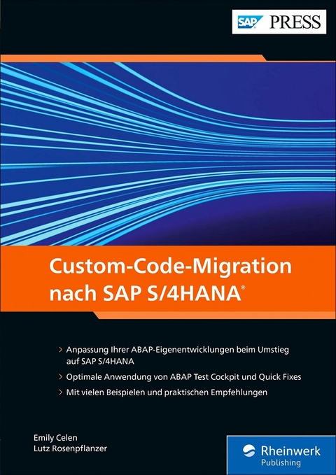 Custom-Code-Migration nach SAP S/4HANA -  Emily Celen,  Lutz Rosenpflanzer