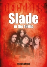 Slade in the 1970s - Darren Johnson