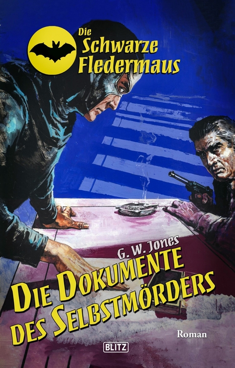 Die schwarze Fledermaus 58: Die Dokumente des Selbstmörders - G.W. Jones