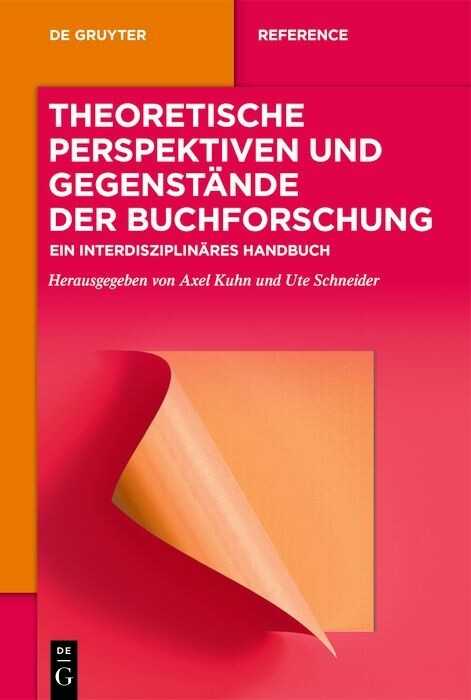 Theoretische Perspektiven und Gegenstände der Buchforschung - 