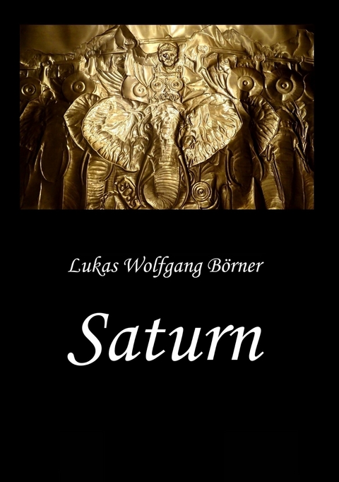 Saturn – Die Wahrheit über Hannibal Barkas - Lukas Wolfgang Börner