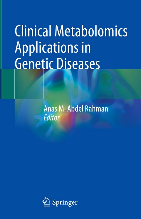 Clinical Metabolomics Applications in Genetic Diseases - 