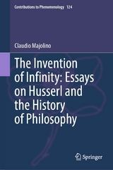 The Invention of Infinity: Essays on Husserl and the History of Philosophy - Claudio Majolino