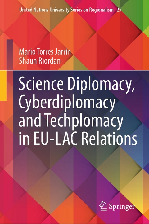 Science Diplomacy, Cyberdiplomacy and Techplomacy in EU-LAC Relations - Mario Torres Jarrín, Shaun Riordan