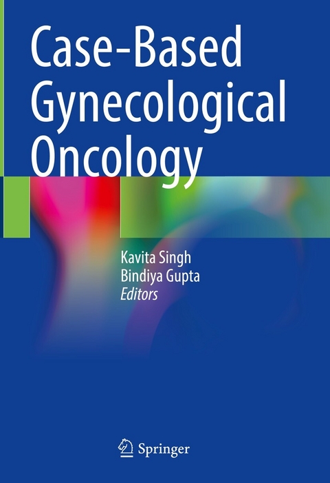 Case-Based Gynecological Oncology - 