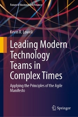 Leading Modern Technology Teams in Complex Times - Kevin R. Lowell