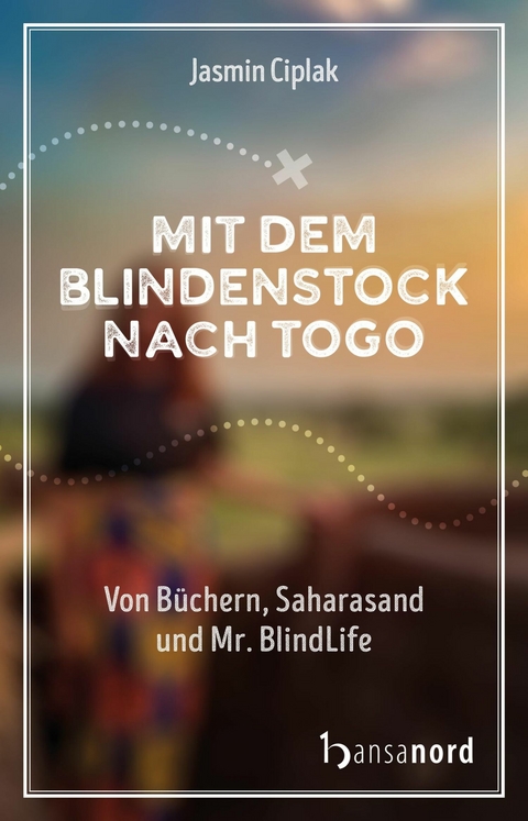 Mit dem Blindenstock nach Togo - Jasmin Ciplak