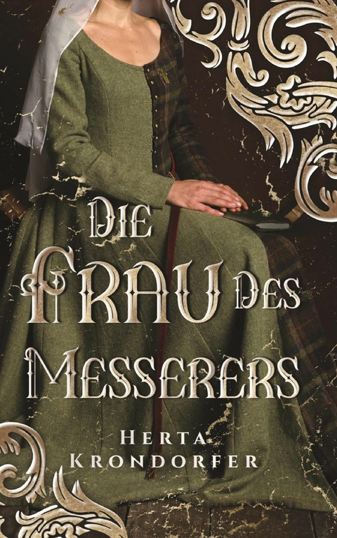 Die Frau des Messerers -  Herta Krondorfer