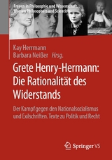 Grete Henry-Hermann: Die Rationalität des Widerstands - 