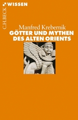 Götter und Mythen des Alten Orients - Manfred Krebernik