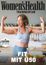 WOMEN'S HEALTH Trainingsplan: Fit mit Ü50 -  Women`s Health