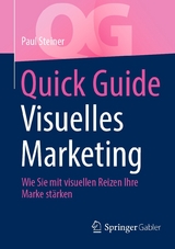 Quick Guide Visuelles Marketing - Paul Steiner