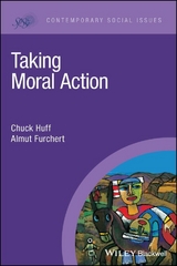 Taking Moral Action -  Almut Furchert,  Chuck Huff