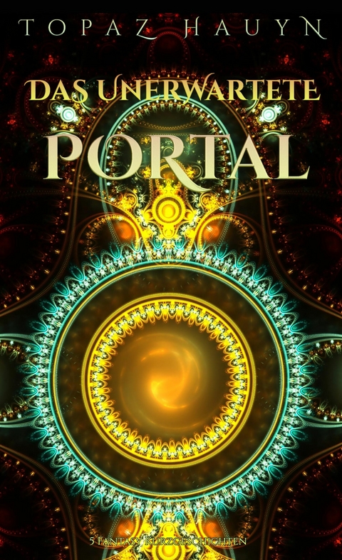 Das unerwartete Portal - Topaz Hauyn