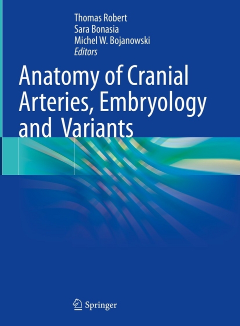 Anatomy of Cranial Arteries, Embryology and  Variants - 