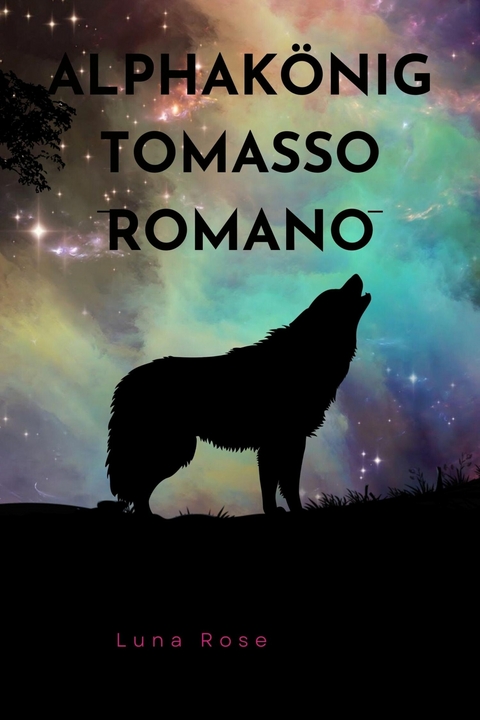 Alphakönig Romano Tomasso - Luna Rose