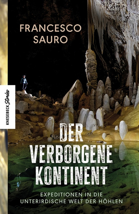 Der verborgene Kontinent -  Francesco Sauro