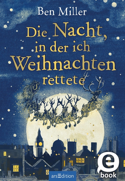 Die Nacht, in der ich Weihnachten rettete -  Ben Miller