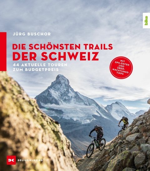 Die schönsten Trails der Schweiz - Jürg Buschor