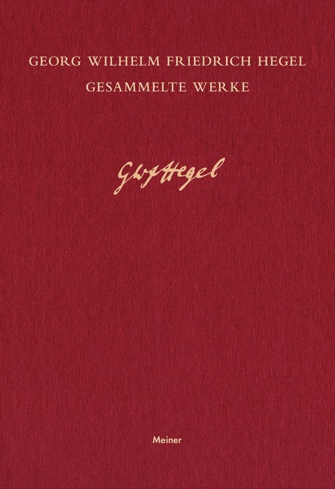 Wissenschaft der Logik. Erster Band. Die objektive Logik (1812/13) -  Georg Wilhelm Friedrich Hegel