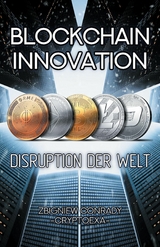 Blockchain Innovation - Disruption der Welt - Zbigniew Conrady