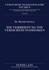 Die Verbriefung von Versicherungsrisiken - Martin Greiser