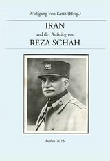 Iran und der Aufstieg von Reza Schah - Wolfgang von Keitz