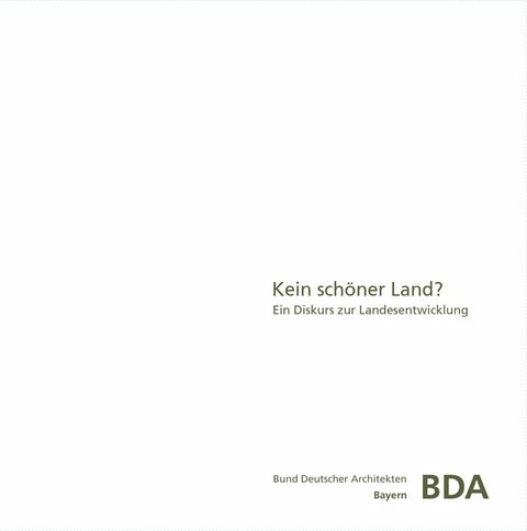 Kein schöner Land? - Dipl. Ing. Claudia Bosse, Dr. Jörg Heiler, Prof. Dr. Stefan Kurath, Markus Lanz Co  Pk. Odessa, Dipl. Ing. Michael Leidl, Klaus Leidorf, Reiner Nagel, Prof. Dr. Armin Nassehi, Prof. Dr. Sören Schöbel, Prof. Dr. Hilmar Sturm