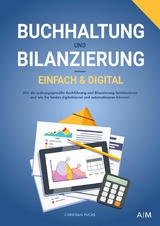 Buchhaltung und Bilanzierung – einfach & digital - Christian Fuchs