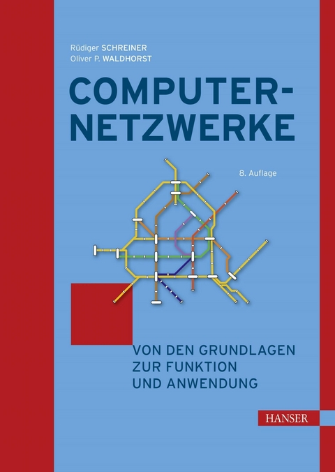 Computernetzwerke -  Rüdiger Schreiner,  Oliver P. Waldhorst