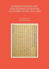 Korrespondenz mit dem Mandschuristen Giovanni Stary, 2011-2022 - 