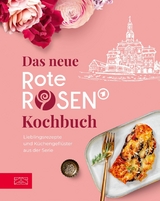 Das neue Rote Rosen Kochbuch -  Rote Rosen Team