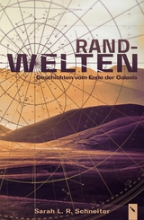 Randwelten - Sarah L. R. Schneiter