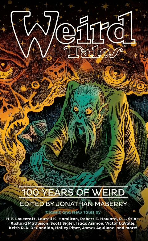 Weird Tales: 100 Years of Weird -  Various authors