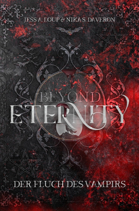 Beyond Eternity. Der Fluch des Vampirs: Knisternde Vampire Romance - Nika S. Daveron, Jess A. Loup