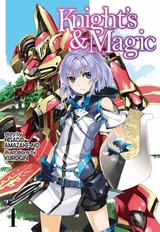 Knight's & Magic: Volume 1 (Light Novel) - Hisago Amazake-no