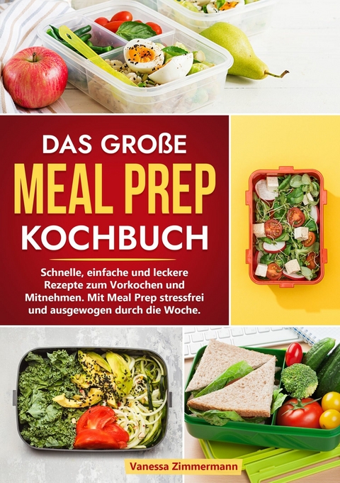 Das große Meal Prep Kochbuch - Vanessa Zimmermann