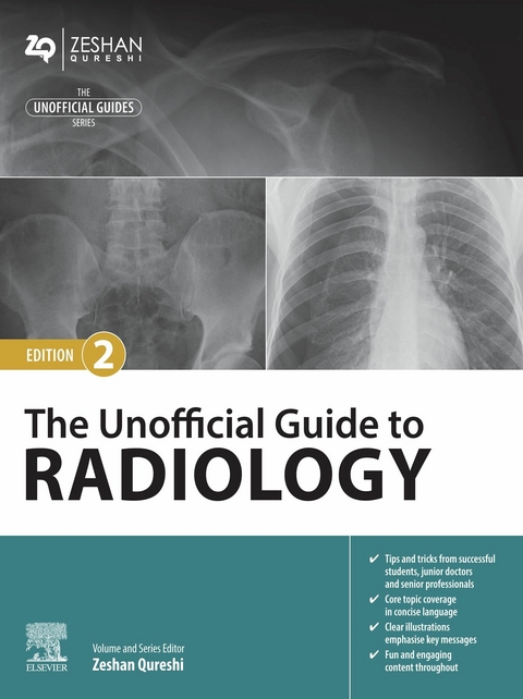 The Unofficial Guide to Radiology - E-Book -  Zeshan Qureshi