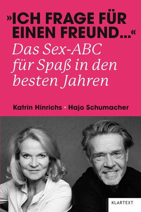 "Ich frage für einen Freund …" - Katrin Hinrichs, Hajo Schumacher