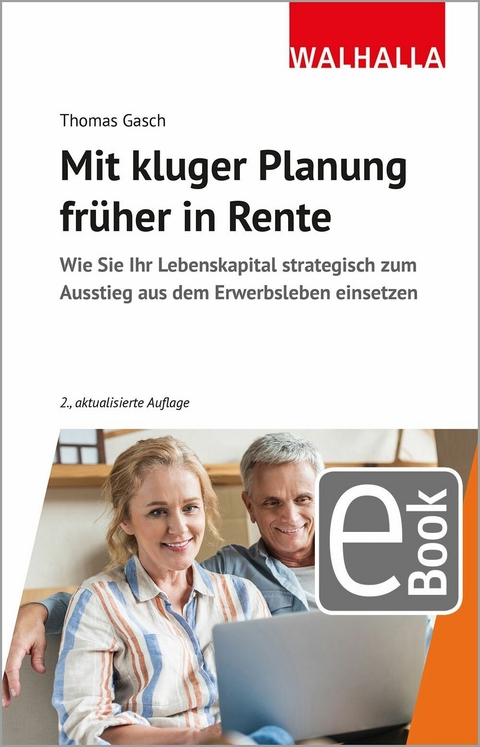 Mit kluger Planung früher in Rente - Thomas Gasch